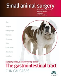 The gastrointestinal tract. Clinical cases. Small animal surgery PDF