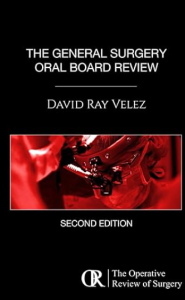 The General Surgery Oral Board Review