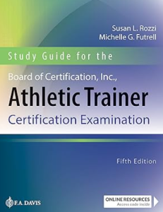 Study Guide for the Board of Certification, Inc., Athletic Trainer Certification Examination 5th Edition