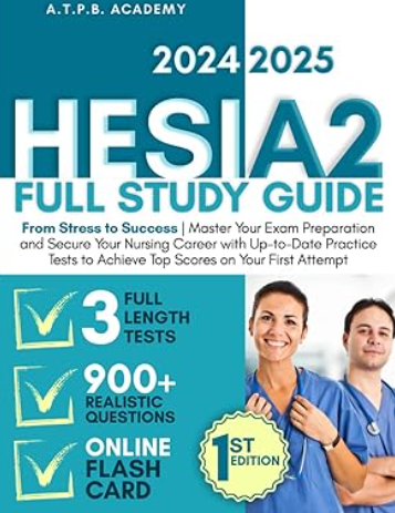 Hesi A2 Full Study Guide: From Stress to Success 2025 PDF