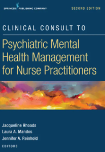 Clinical Consult to Psychiatric Mental Health Management for Nurse Practitioners 2nd Edition