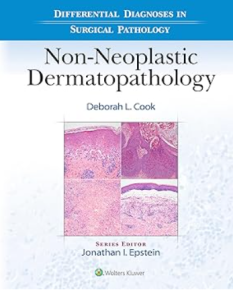Differential Diagnoses in Surgical Pathology: Non-Neoplastic Dermatopathology PDF