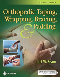 Orthopedic Taping Wrapping Bracing and Padding 4th edition