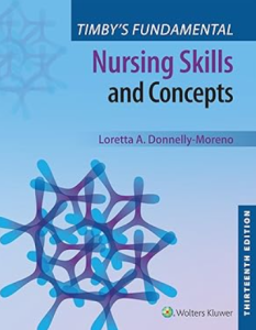 Timby's Fundamental Nursing Skills and Concepts 13th Edition