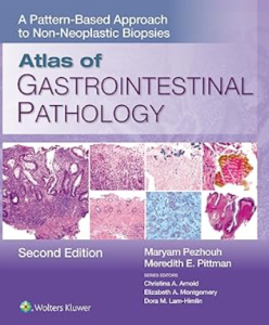 Atlas of Gastrointestinal Pathology: A Pattern-Based Approach to Non-Neoplastic Biopsies 2nd Edition PDF