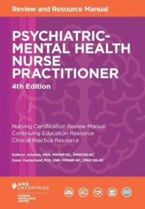 Psychiatric-Mental Health Nurse Practitioner Review and Resource Manual 4th Edition PDF