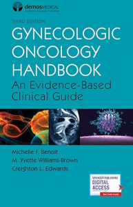 Gynecologic Oncology Handbook: An Evidence-Based Clinical Guide 3rd Edition