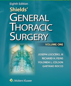 Shields' General Thoracic Surgery 8th Edition