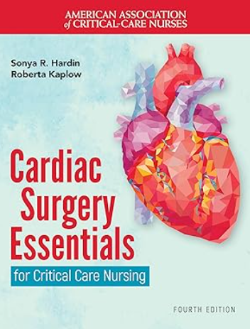 Cardiac Surgery Essentials for Critical Care Nursing 4th Edition pdf ...