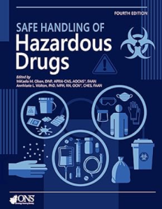 Safe Handling of Hazardous Drugs 4th Edition PDF
