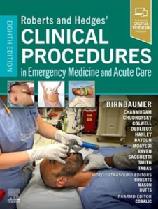 Roberts and Hedges’ Clinical Procedures in Emergency Medicine and Acute Care 8th Edition