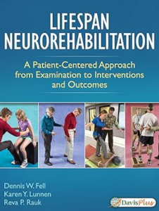 Lifespan Neurorehabilitation: A Patient-Centered Approach from Examination to Interventions and Outcomes PDF